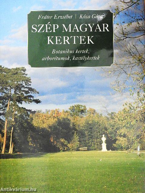 Szép magyar kertek