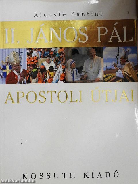 II. János Pál apostoli útjai