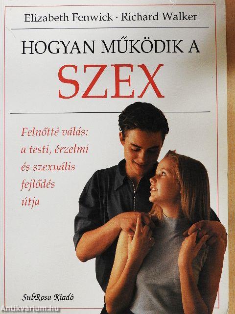 Hogyan működik a szex