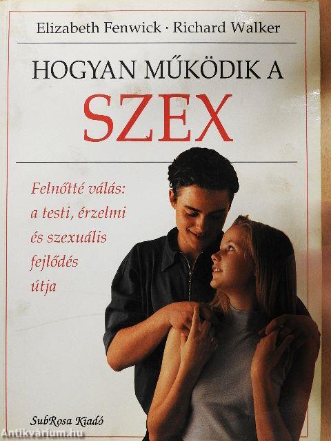 Hogyan működik a szex