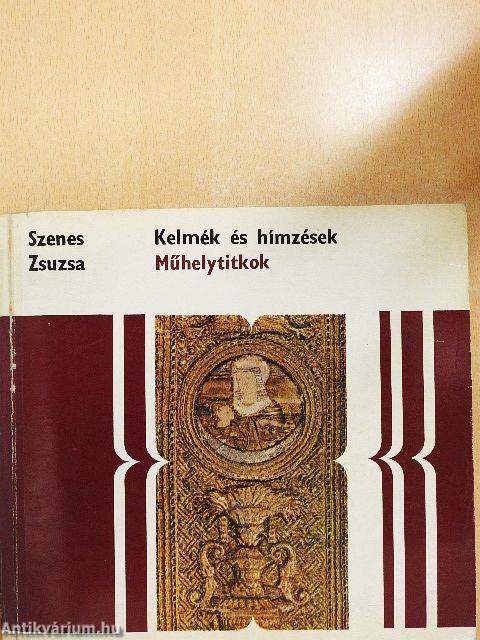 Kelmék és hímzések