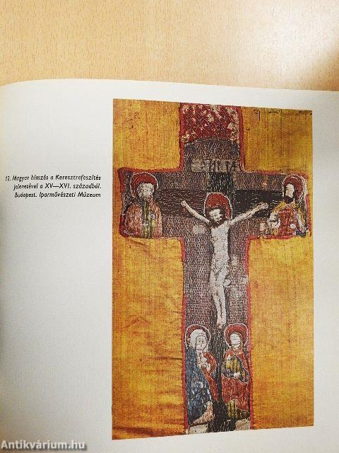 Kelmék és hímzések