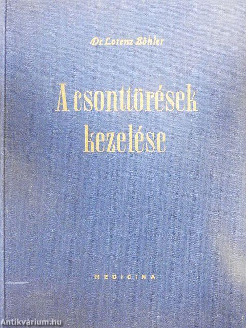 A csonttörések kezelése IV.