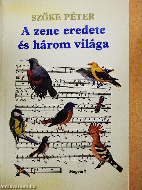 A zene eredete és három világa