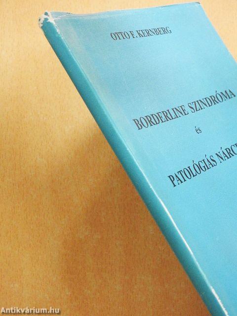 Borderline szindróma és patológiás nárcizmus