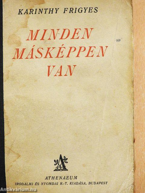 Minden másképpen van