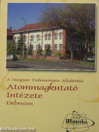 A Magyar Tudományos Akadémia Atommagkutató Intézete