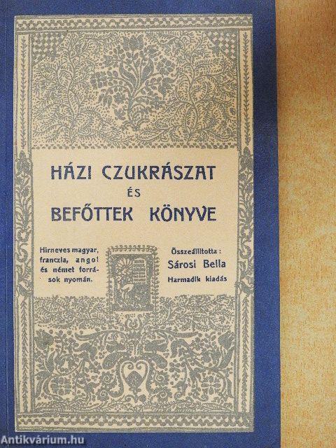 Házi czukrászat és Befőttek könyve