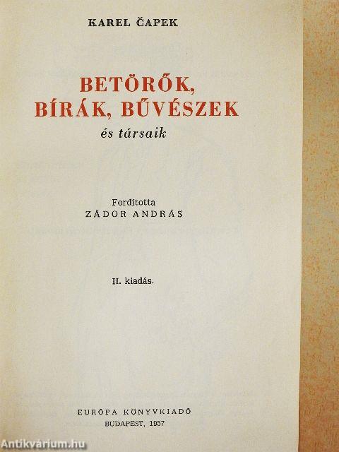 Betörők, bírák, bűvészek és társaik