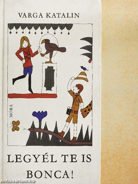 Legyél te is Bonca!