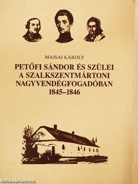 Petőfi Sándor és szülei a szalkszentmártoni nagyvendégfogadóban