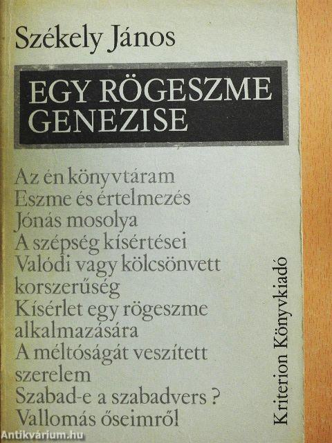 Egy rögeszme genezise
