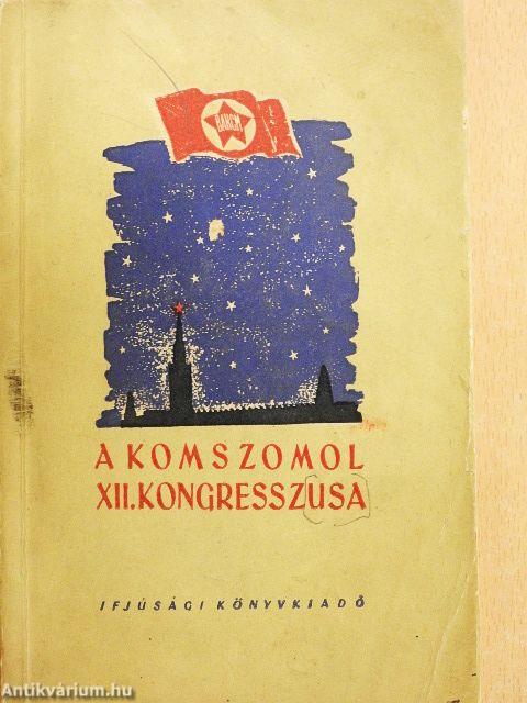 A Komszomol XII. kongresszusa