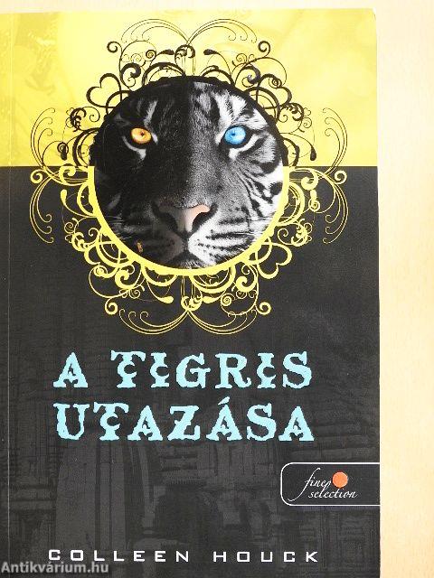 A tigris utazása