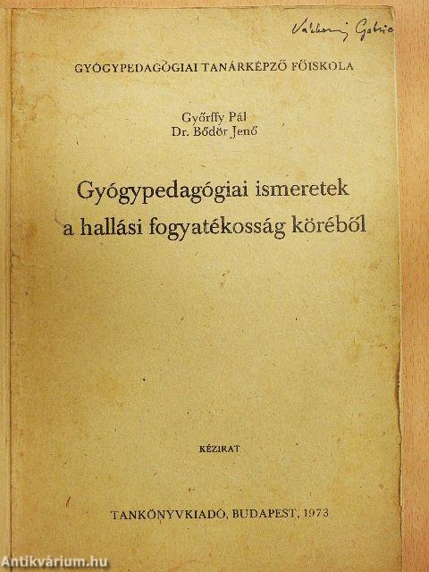 Gyógypedagógiai ismeretek a hallási fogyatékosság köréből