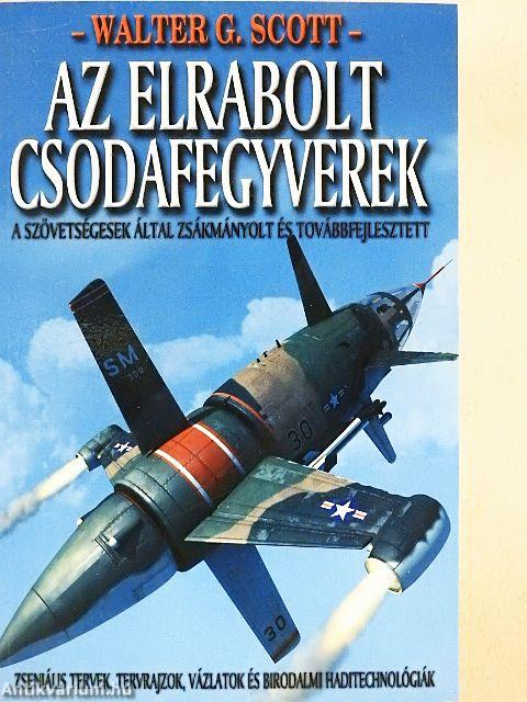 Az elrabolt csodafegyverek