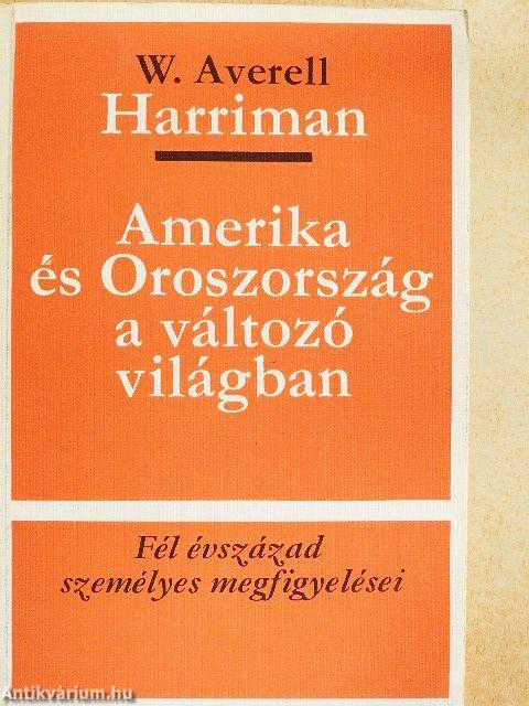 Amerika és Oroszország a változó világban