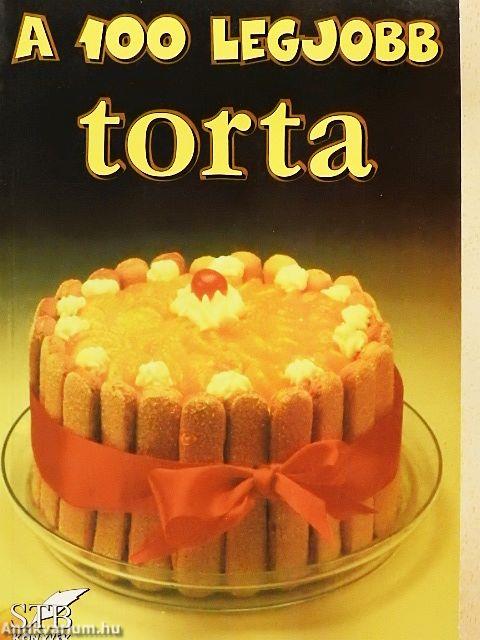 A 100 legjobb torta