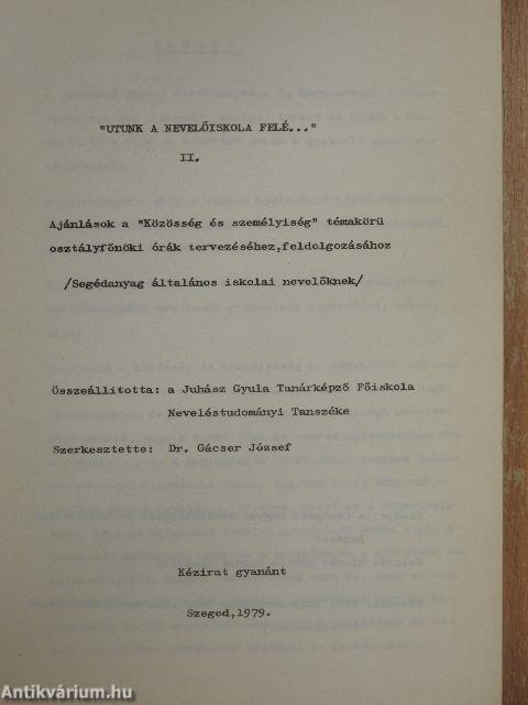 "Utunk a nevelő iskola felé..." II. 