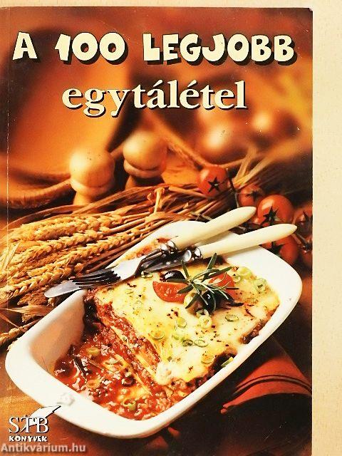 A 100 legjobb egytálétel