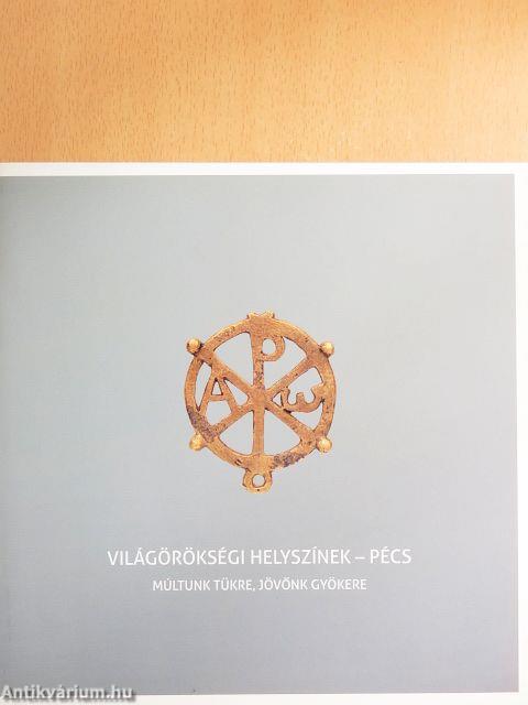 Világörökségi helyszínek-Pécs