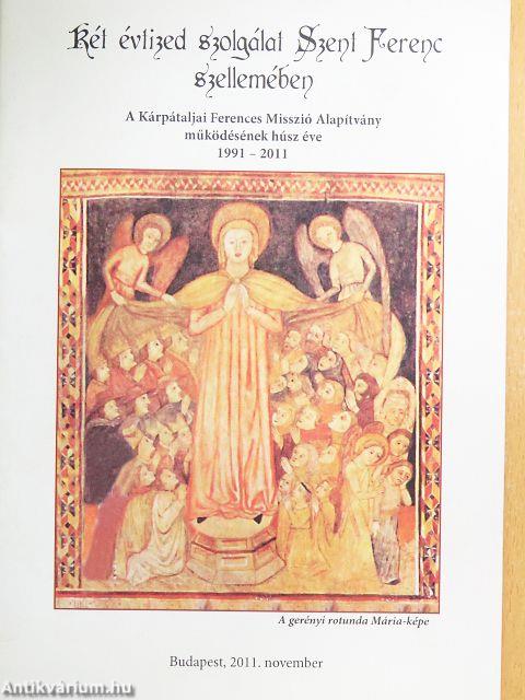 Két évtized szolgálat Szent Ferenc szellemében