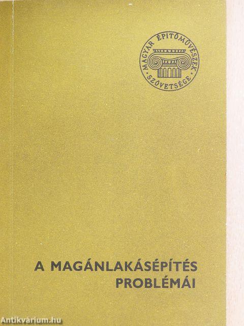 A magánlakásépítés problémái