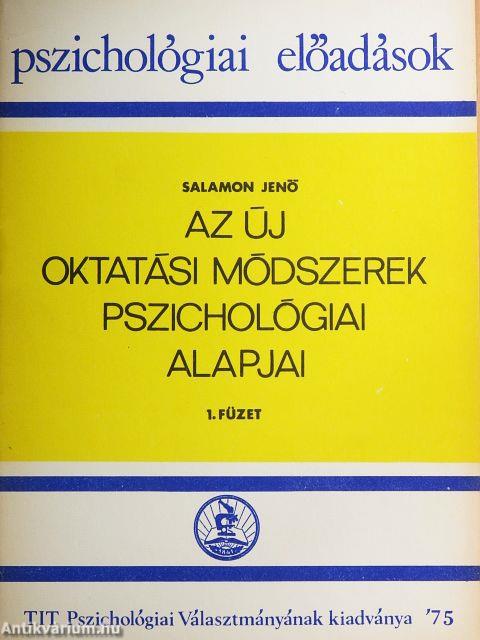 Az új oktatási módszerek pszichológiai alapjai