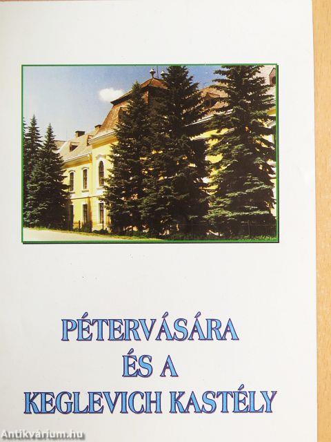 Pétervására és a Keglevich kastély