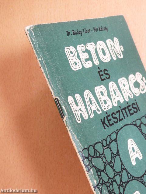 Beton- és habarcskészítési abc
