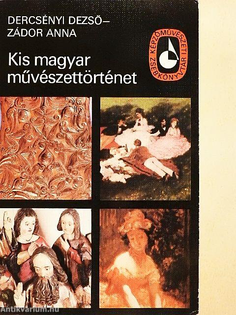 Kis magyar művészettörténet