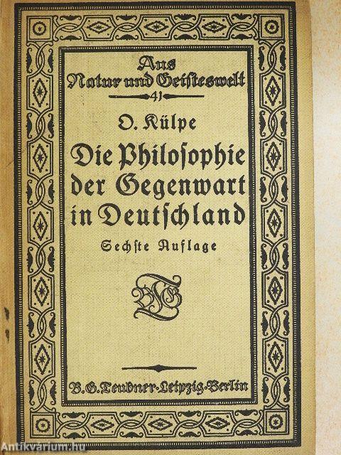 Die Philosophie der Gegenwart in Deutschland (gótbetűs)
