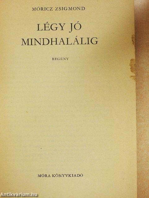 Légy jó mindhalálig