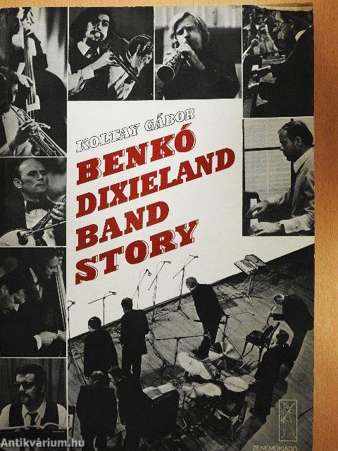 Benkó Dixieland Band Story
