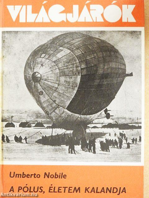 A Pólus, életem kalandja