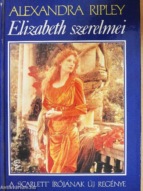 Elizabeth szerelmei