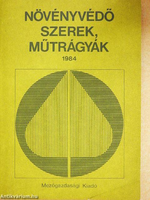 Növényvédő szerek, műtrágyák 1984
