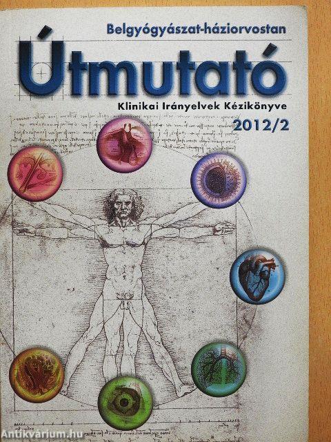 Belgyógyászat-háziorvostan Útmutató 2012/2