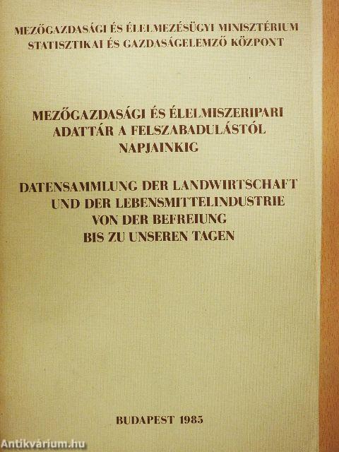 Mezőgazdasági és élelmiszeripari adattár a felszabadulástól napjainkig