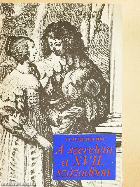 A szerelem a XVII. században