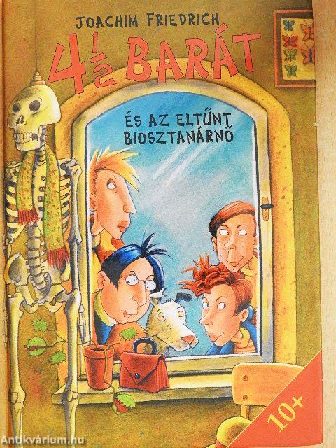 4 1/2 barát és az eltűnt biosztanárnő