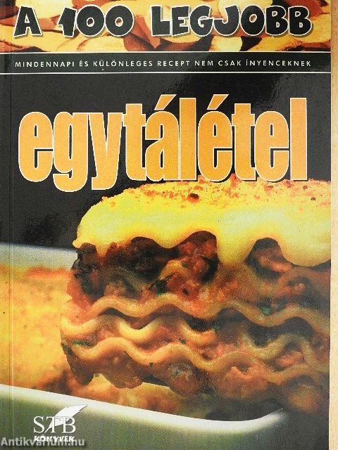 A 100 legjobb egytálétel