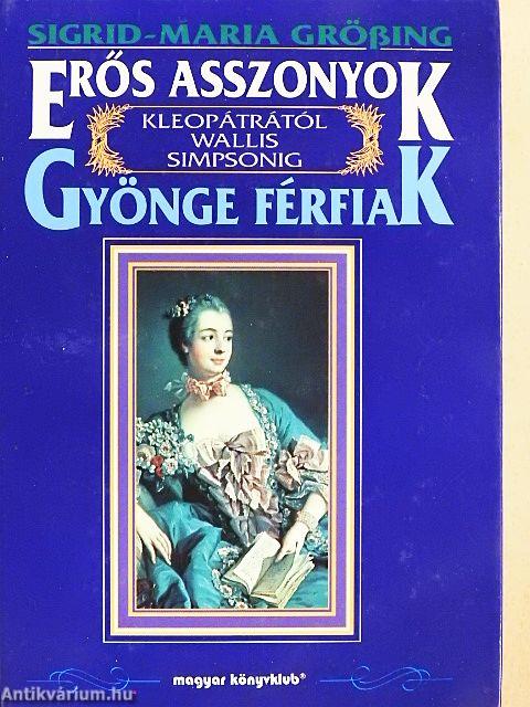 Erős asszonyok-gyönge férfiak