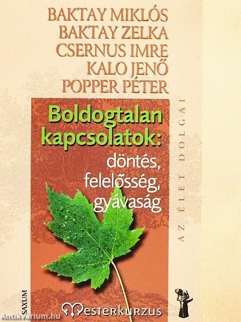 Boldogtalan kapcsolatok: döntés, felelősség, gyávaság