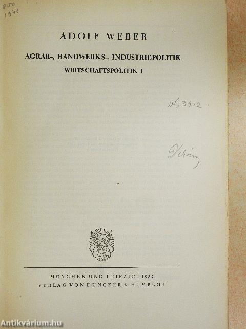 Agrar-, Handwerks-, Industriepolitik
