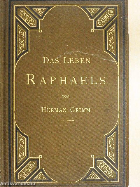 Das Leben Raphael's
