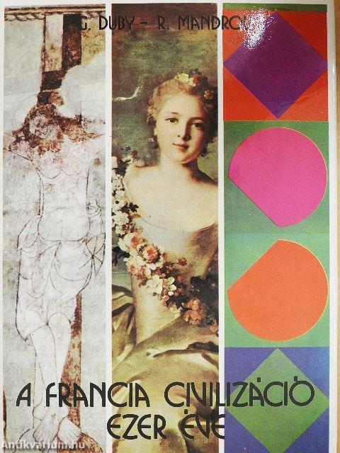 A francia civilizáció ezer éve