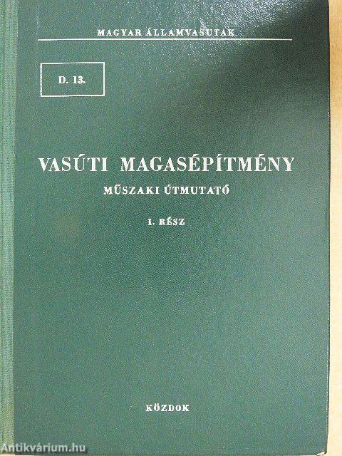 Vasúti magasépítmény I.