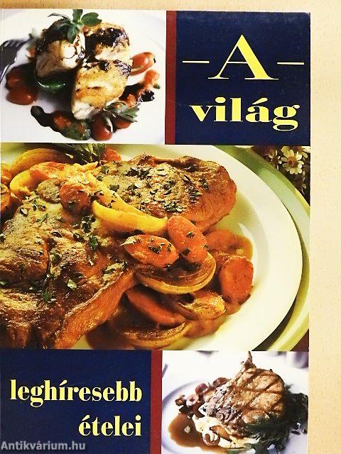 A világ leghíresebb ételei