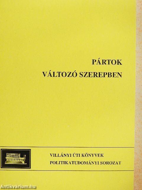 Pártok változó szerepben